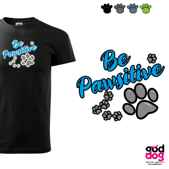 Pánské tričko Be Pawsitive