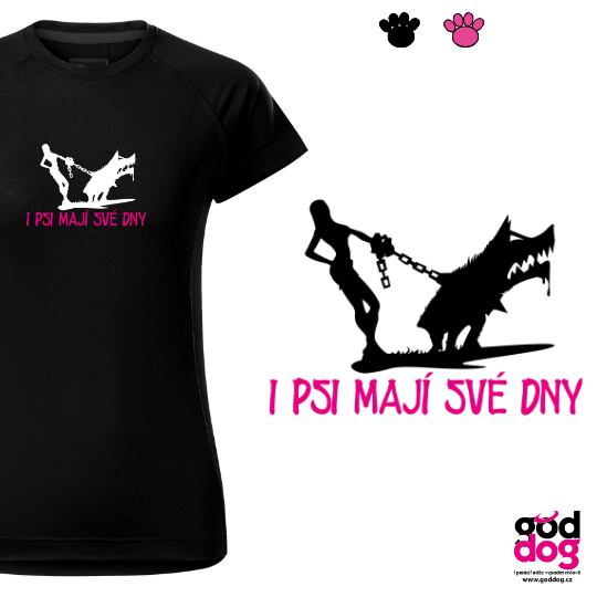 Dámské funkční tričko I psi mají své dny
