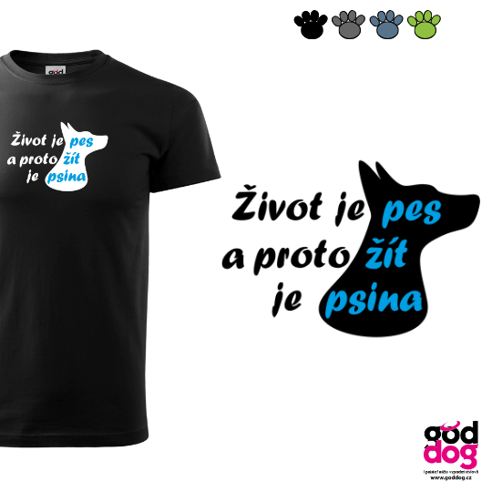 Pánské tričko Život je pes